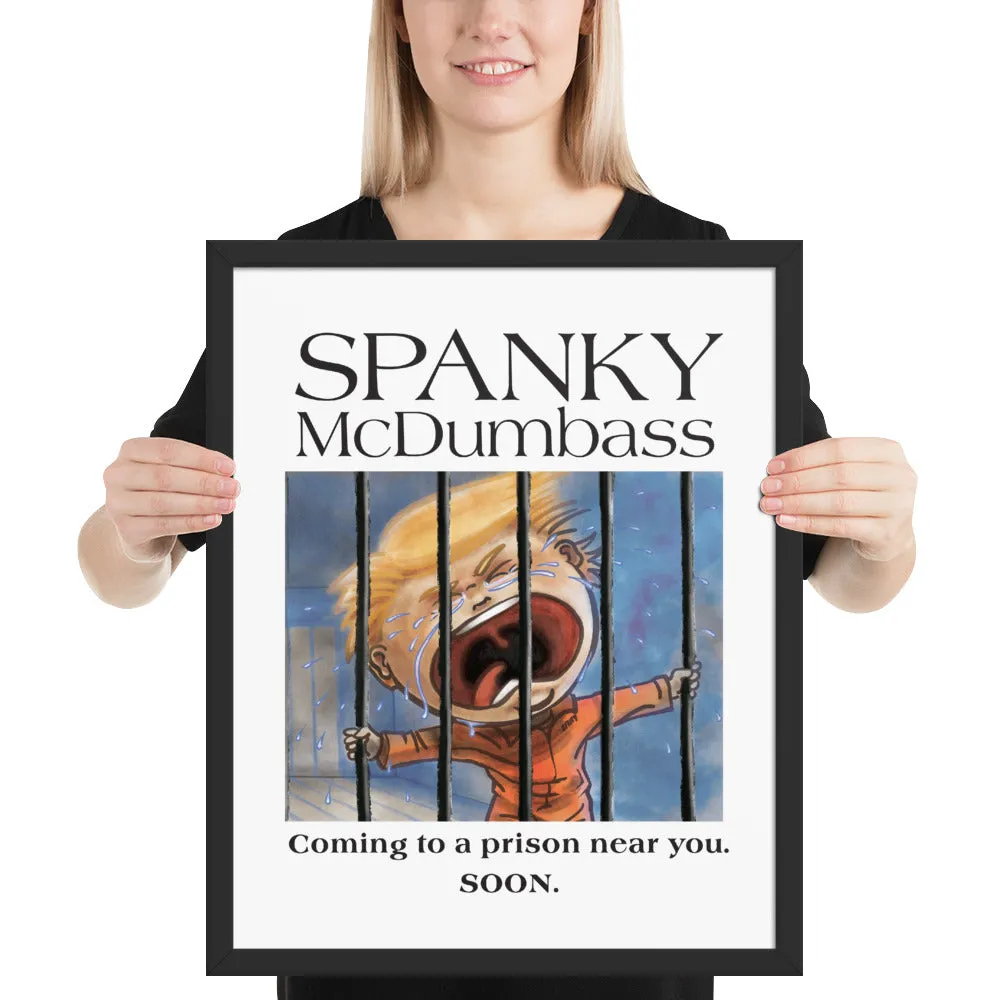 BDD's Framed Spanky McDumbass Poster