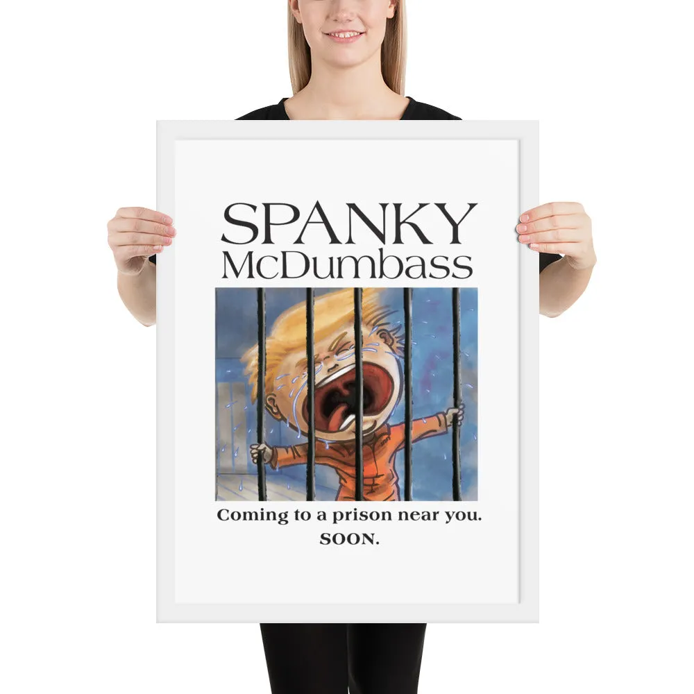 BDD's Framed Spanky McDumbass Poster