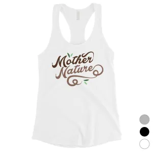 Mother Nature Tank Top Womens Cute Tank Top Gift For Mother's Day